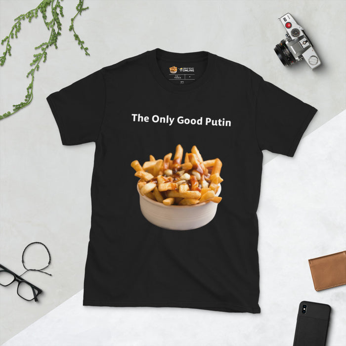 The Only Good Putin Short-Sleeve Unisex T-Shirt - Great Stuff OnlineGreat Stuff Online Black / S