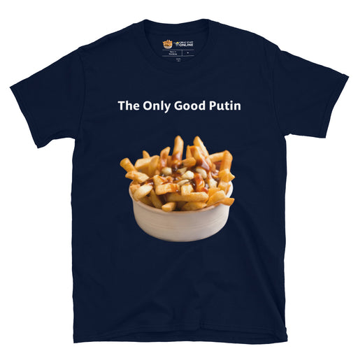 The Only Good Putin Short-Sleeve Unisex T-Shirt - Great Stuff OnlineGreat Stuff Online