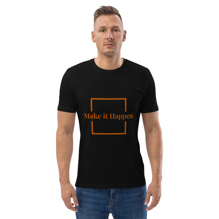 Make it Happen Unisex Organic Cotton t-shirt - Great Stuff OnlineGreat Stuff Online Black / S