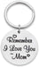 Mothers Day Gifts Keychain for Mom from Daughter Son Remember I Love You Mom - Great Stuff OnlineGreat Stuff Online Keychain
