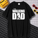 The Walking Dad T Shirt - Great Stuff OnlineGreat Stuff Online Black / M
