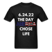 Ultra Cotton Adult T-Shirt | Gildan G2000 THE DAY AMERICA CHOSE LIFE UNISEX T-SHIRT - Great Stuff OnlineSPOD black / S