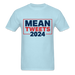 Unisex Classic T-Shirt | Fruit of the Loom 3930 Mean Tweets 2024 Unisex T-Shirt - Great Stuff OnlineSPOD powder blue / S
