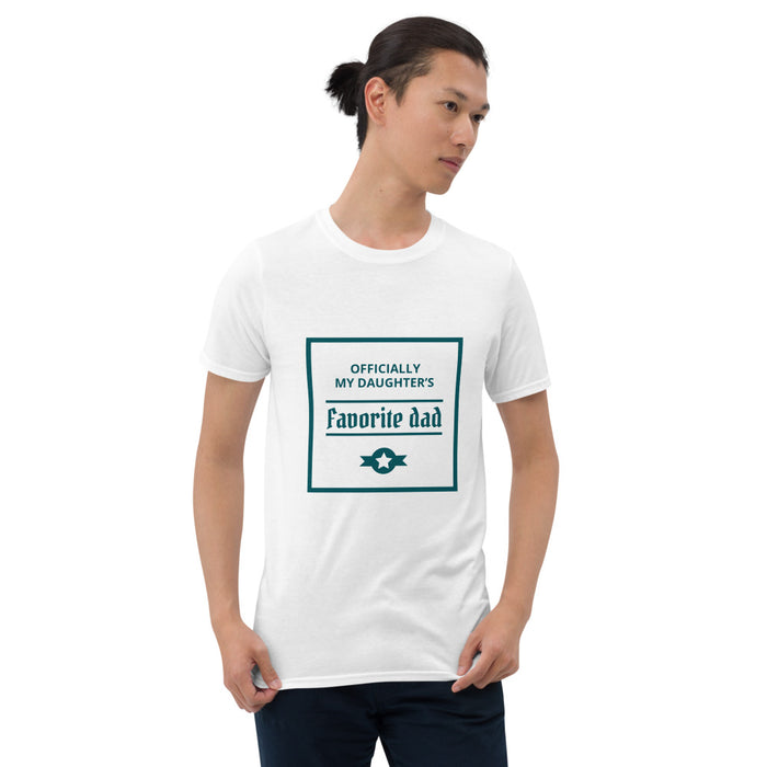 Officially My Daughters Favorite Dad Short-Sleeve Unisex T-Shirt - Great Stuff OnlineGreat Stuff Online