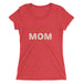 Ladies' Best Mom Short Sleeve t-shirt - Great Stuff OnlineGreat Stuff Online Red Triblend / S